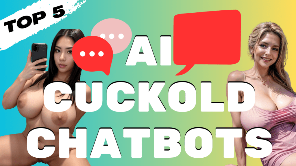 Exploring AI Cuckold Chatbots in the Age of Digital Porn || Top 5 Best Platforms in 2024🔥🔥