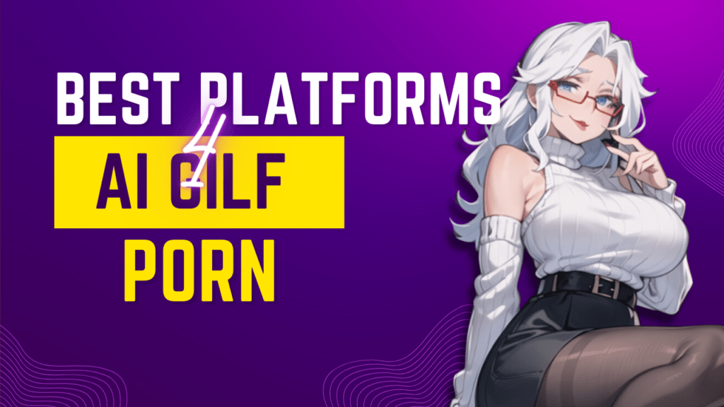 AI GILF: 5 Best Platforms to Find the Hottest Granny Sex